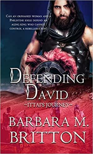 Defending David by Barbara M. Britton
