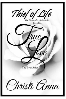 True Love: The Ever After by Christi Anna