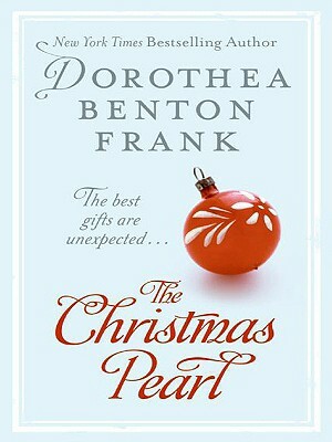 The Christmas Pearl by Dorothea Benton Frank