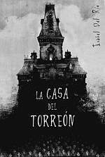 La casa del torreón by Isabel del Río