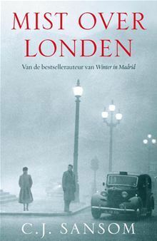 Mist over Londen by Ineke van Bronswijk, C.J. Sansom