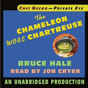 The Chameleon Wore Chartreuse by Bruce Hale