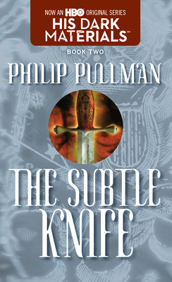 The Subtle Knife by Philip Pullman