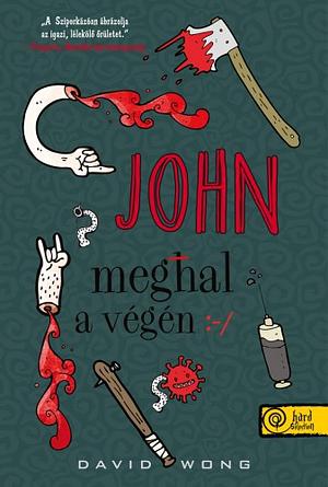 John meghal a végén by David Wong