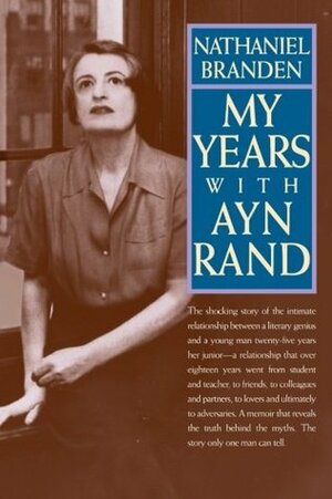 My Years with Ayn Rand by Nathaniel Branden