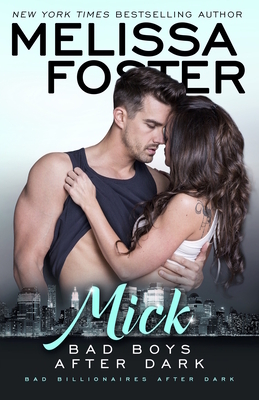 Bad Boys After Dark: Mick by Melissa Foster