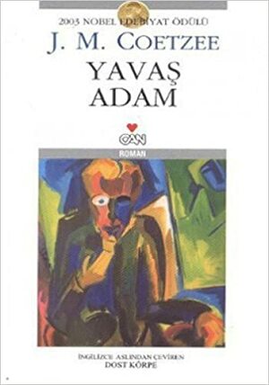 Yavaş Adam by J.M. Coetzee