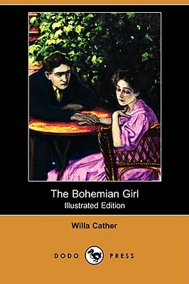 The Bohemian Girl by Willa Cather
