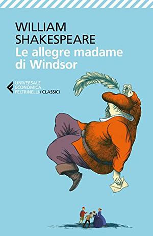 Le allegre madame di Windsor by William Shakespeare, Nadia Fusini