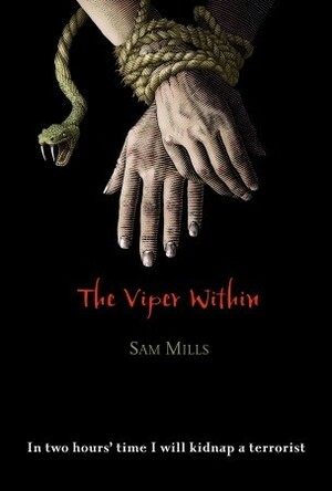 The Viper Within by Sam Mills