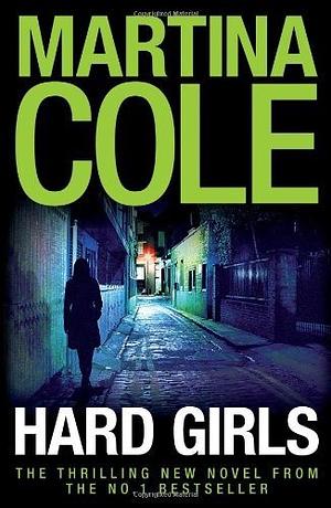 Hard Girls by Martina Cole