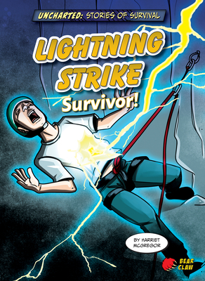 Lightning Strike Survivor! by Harriet McGregor