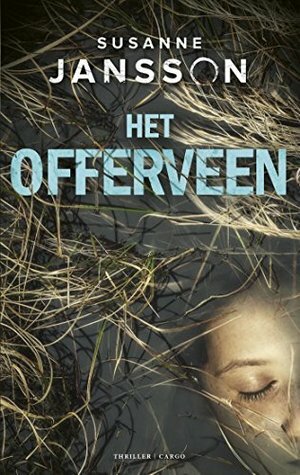 Het offerveen by Susanne Jansson, Tineke Jorissen-Wedzinga