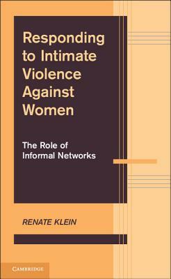 Responding to Intimate Violence against Women by Renate Klein
