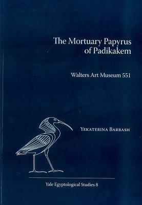 Mortuary Papyrus of Padikakem PB: Walters Art Museum 551 by Yekaterina Barbash