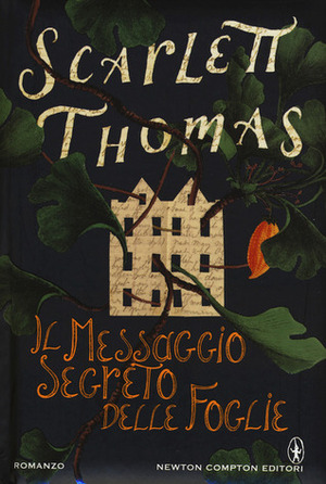 Il messaggio segreto delle foglie by Scarlett Thomas