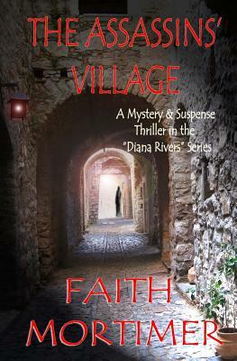 The Assassins' Village by Faith Mortimer