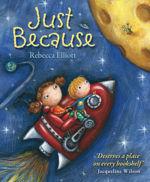 Just Because by Rebecca Elliott