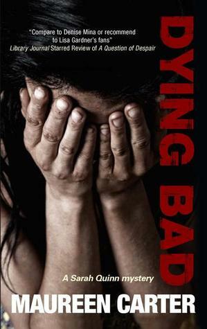 Dying Bad by Maureen Carter