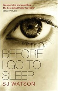 Before I Go to Sleep by S.J. Watson