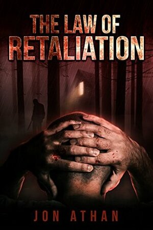 The Law of Retaliation by Jon Athan