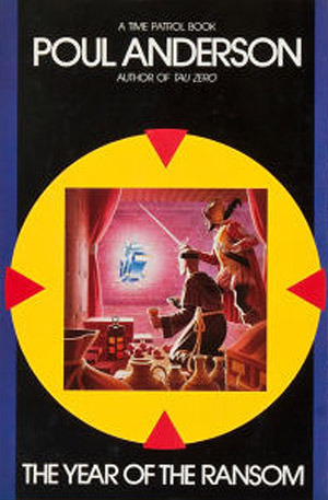 The Year of the Ransom by Poul Anderson