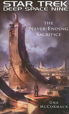 Star Trek: Deep Space Nine: The Never Ending Sacrifice by Una McCormack