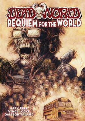 Deadworld: Requiem for the World by Gary Reed