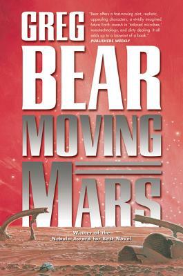 Moving Mars by Greg Bear