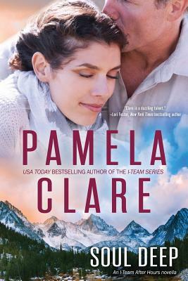 Soul Deep: An I-Team After Hours Novella by Pamela Clare