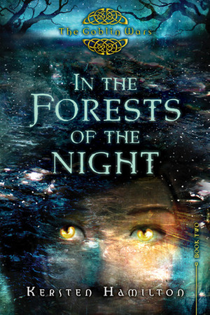 In the Forests of the Night by Kersten Hamilton