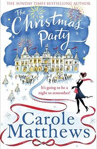 The Christmas Party (Christmas Fiction) by Carole Matthews