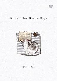 Story for Rainy Days Volume I by Naela Ali