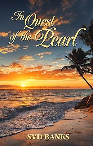 In Quest of the Pearl by Sydney Banks