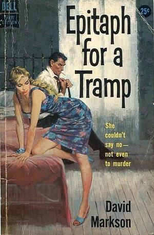Epitaph for a Tramp by David Markson