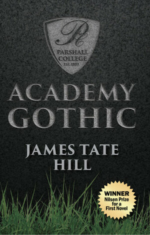 Academy Gothic by James Tate Hill