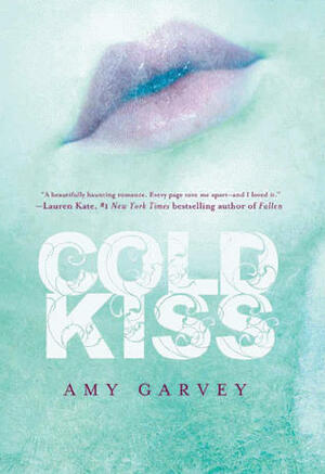 Cold Kiss by Amy Garvey