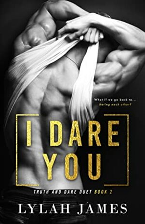 I Dare You by Lylah James