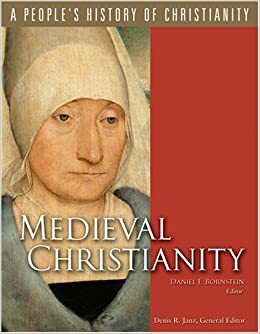 Medieval Christianity by Daniel Ethan Bornstein