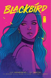 Blackbird #1 by Fiona Staples, Sam Humphries, Jen Bartel