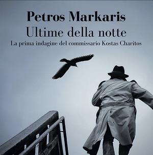 Ultime della notte by Petros Markaris