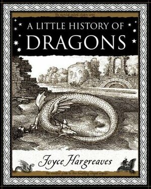 A Little History of Dragons by Joyce Hargreaves