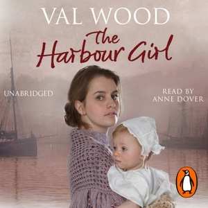 The Harbour Girl by Val Wood