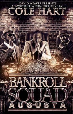 Bankroll Squad Augusta by Cole Hart