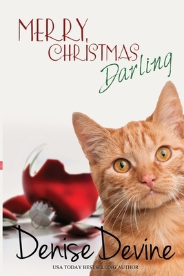 Merry Christmas, Darling by Denise Devine