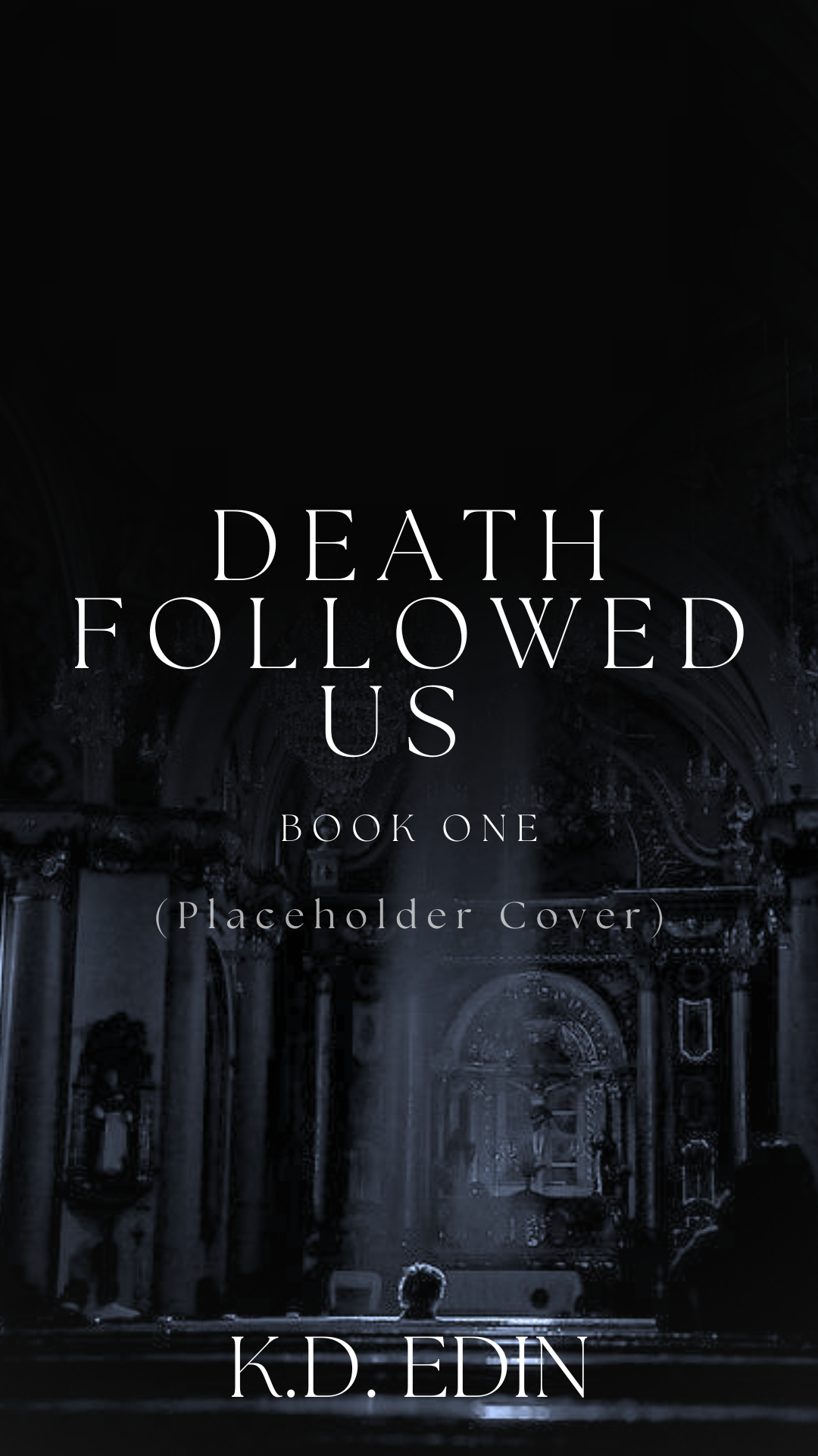 Death Followed Us by K.D. Edin | The StoryGraph