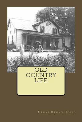 Old Country Life by Sabine Baring Gould