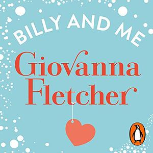Billy and Me by Giovanna Fletcher