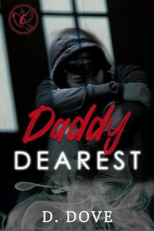 Daddy Dearest by D. Dove