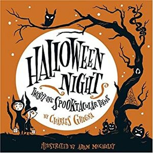 Halloween Night: Twenty-One Spooktacular Poems by Adam McCauley, Charles Ghigna